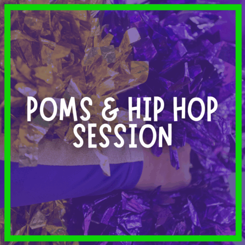 Poms & Hip Hop Session